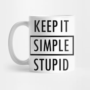 Keep It Simple Stupid Black Mug